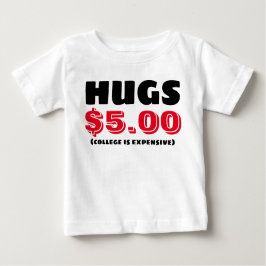 Umarmungen $ 5 baby t-shirt
