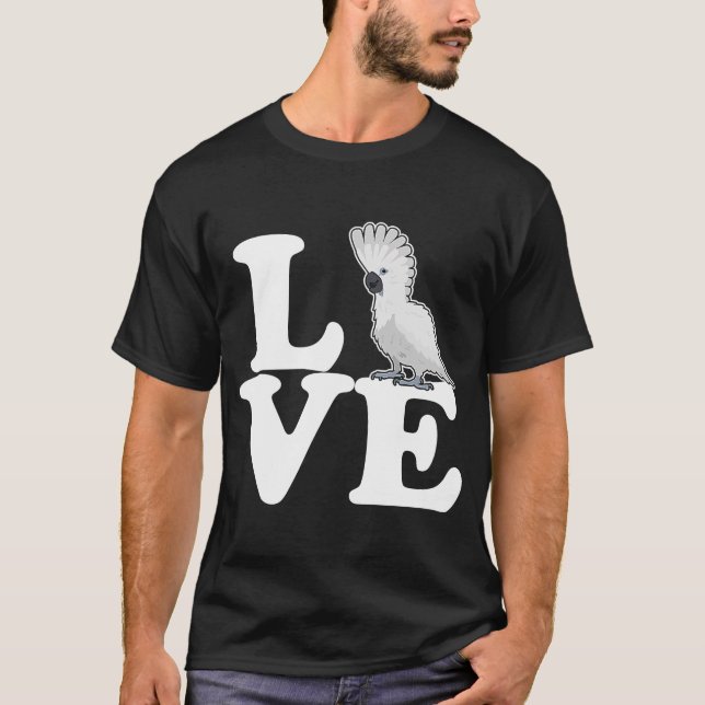 Umbrella Cockatoo Liebe Pet Bird Birds Papagei T-Shirt (Vorderseite)