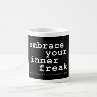 umfassen Sie Ihren inneren Freak - Tasse