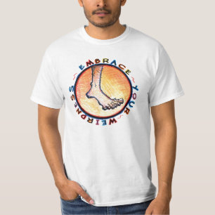 Umfassen Sie Ihren Weirdness T-Shirt