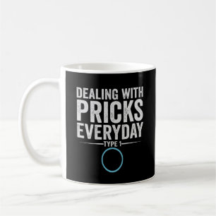 Umgang mit Pricks Alltag Typ 1 Diabetes Geschenk Kaffeetasse