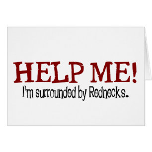 Umgeben durch Rednecken!