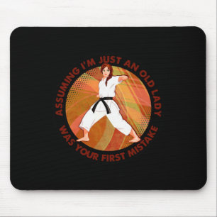 Uming ich bin nur eine alte Karate der Dame war de Mousepad