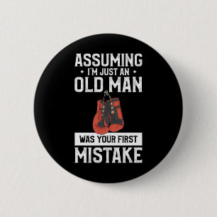 Umings ich bin nur ein alter Mann war dein erster Button