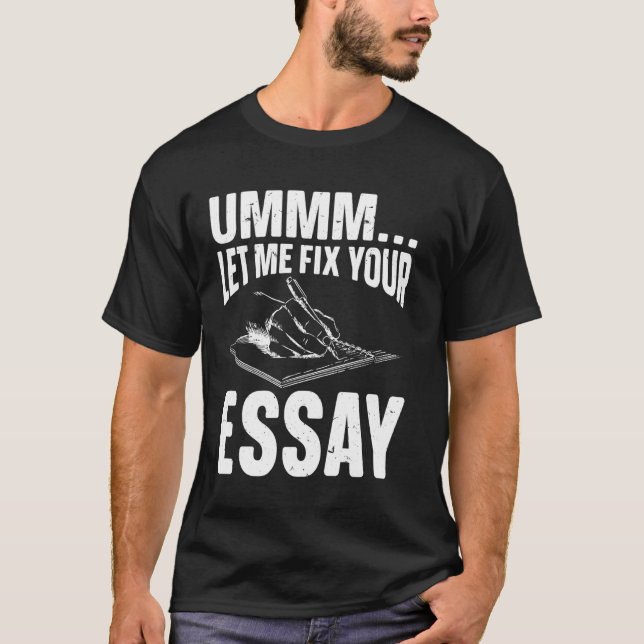 Ummm Ließ mir, deinen Essay zu reparieren, Coach z T-Shirt (Vorderseite)