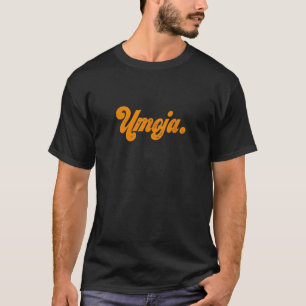 Umoja is Unity Nguzo Saba Happy Kwanzaa African T-Shirt