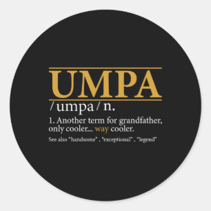 Umpa Definition Fathers Day Gift Opa Geschenk Runder Aufkleber
