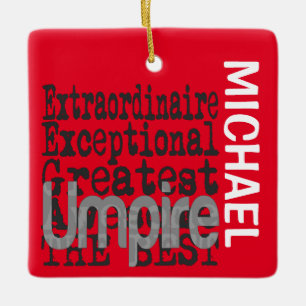 Umpire Extraordinaire CUSTOM Keramikornament