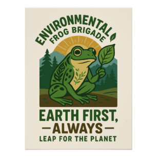 Umwelt-Frosch-Brigade – Erde zuerst, immer Poster