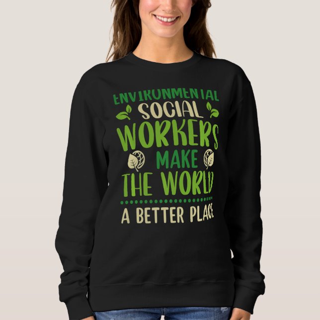 Umwelt für Sozialarbeiter - Beruf Sweatshirt (Vorderseite)