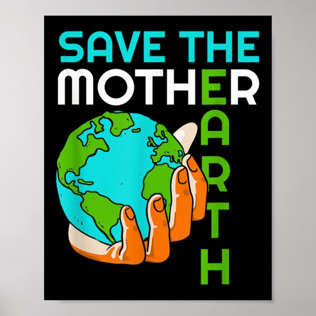 Umwelt-Pro von Mutter Erde-Klimawandel gerettet Poster (Vorne)