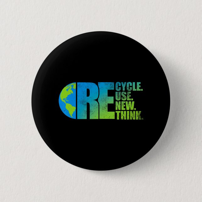 Umweltaktivismus Recycle Wiederverwendung neu über Button (Vorderseite)