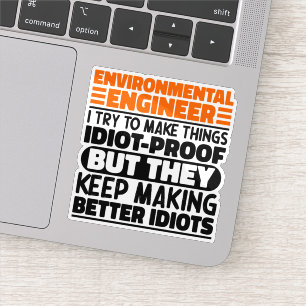 Umweltingenieur Ich versuche, die Dinge lustig zu Aufkleber