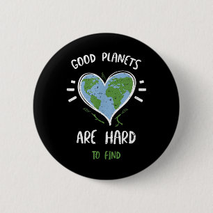 Umweltschutz_ Gute Planeten sind schwer.. Button