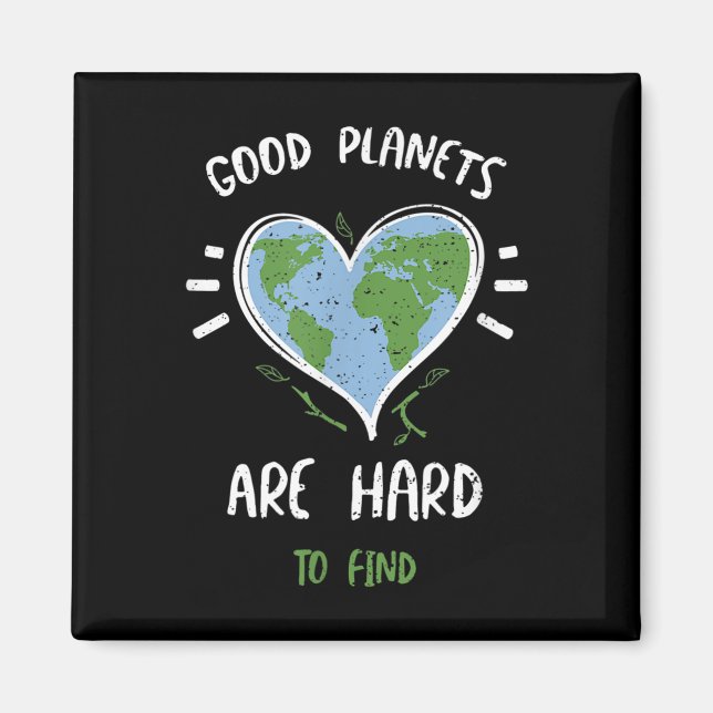 Umweltschutz_ Gute Planeten sind schwer.. Magnet (Vorne)