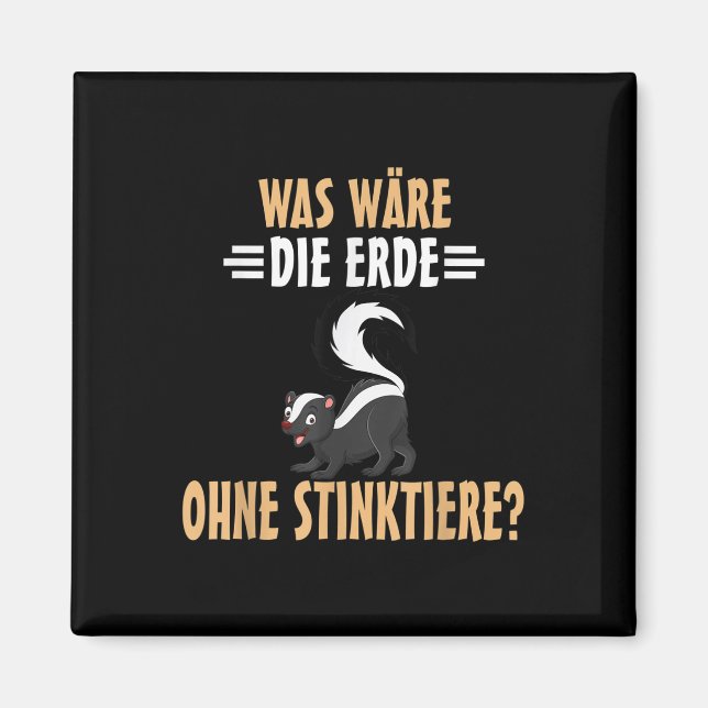 Umweltschutz Skunks  Magnet (Vorne)