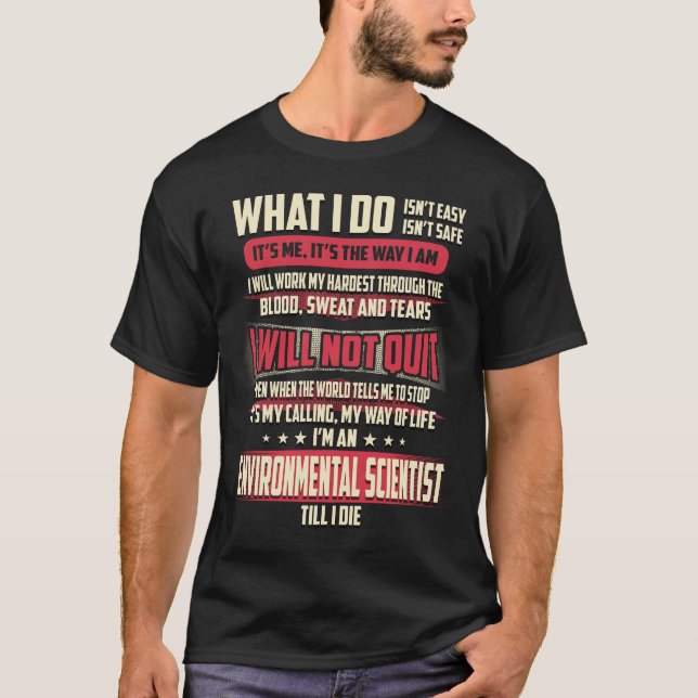 Umweltwissenschaftler Was ich tue T-Shirt (Vorderseite)