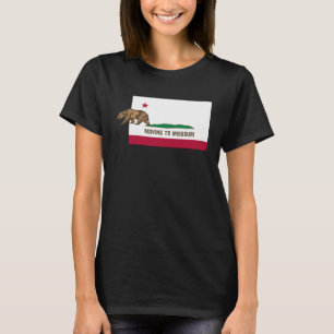 Umzug nach Missouri Verlassend Kalifornien T-Shirt