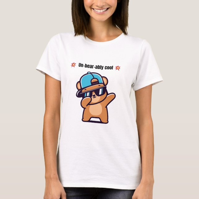 Un-Bear-ably Cool | Cute Bear Funny T-Shirt (Vorderseite)