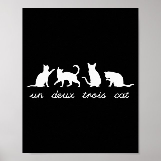 Un Deux Trois Cat Cute Funny French Pun Cat Lovers Poster (Vorne)