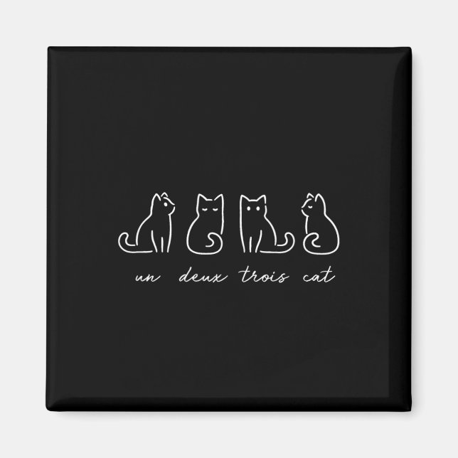 Un Deux Trois Cat Funny Cat Lovers 1 Magnet (Vorne)