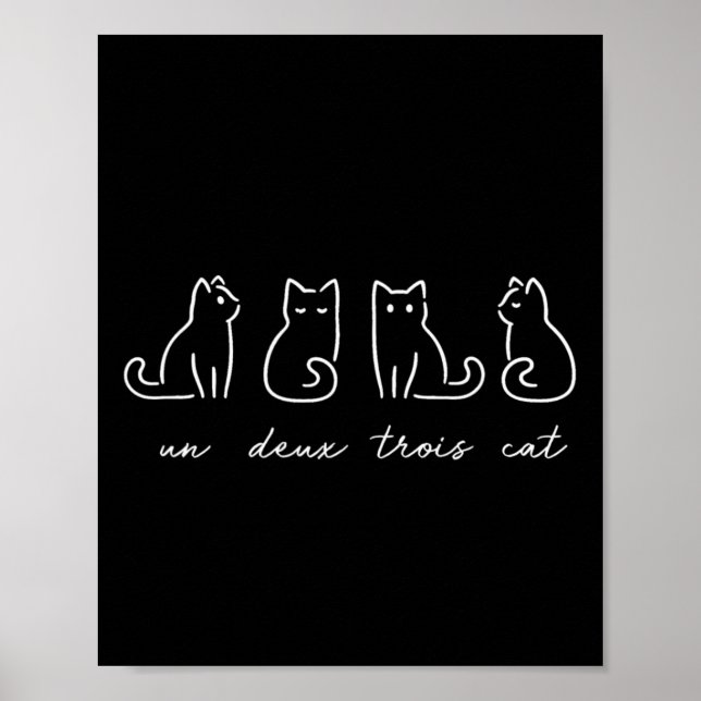 Un Deux Trois Cat Funny Cat Lovers 1 Poster (Vorne)