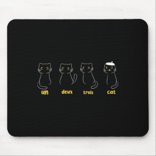 Un Deux Trois Cat Funny Cat Lovers Mousepad