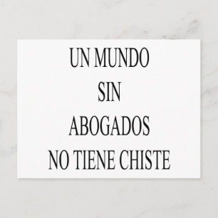 Un Mundo Sin Abogados No Tiene Chiste Postkarte