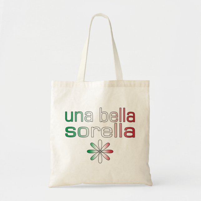 Una Bella Sorella Italien Flaggen-Farben Tragetasche (Vorne)