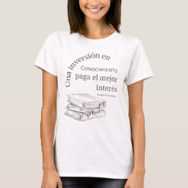 una inversion en conocimiento paga el mejor intern T-Shirt