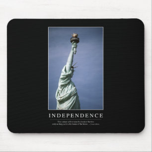 Unabhängigkeit: Inspirierend Zitat 1 Mousepad