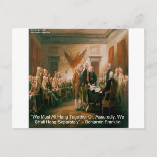 Unabhängigkeitserklärung & Zitat von Ben Franklin Postkarte