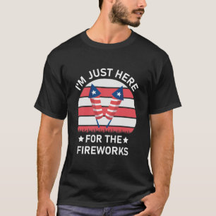 Unabhängigkeitstag Ich bin nur hier für das Feuerw T-Shirt