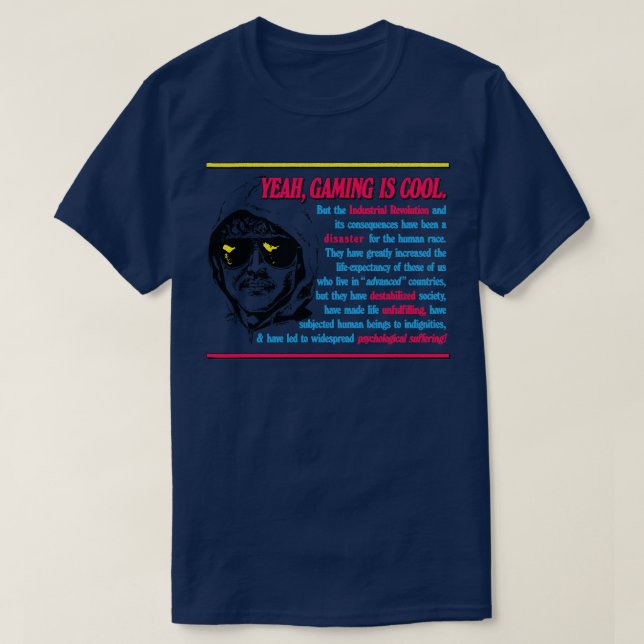 Unabomber Manifesto Gaming Meme T-Shirt (Design vorne)