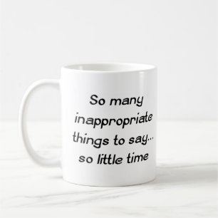 unangemessene Äußerungen Kaffeetasse