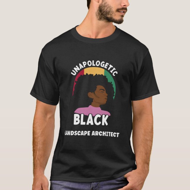 Unapologetic Black Landscape Architect Afro Junent T-Shirt (Vorderseite)