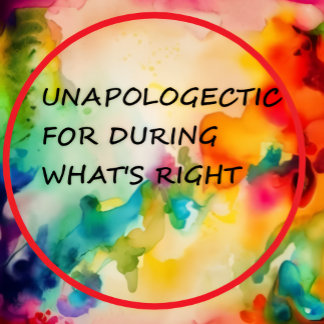 Unapologetic For Doing What's Right Kaffeetasse