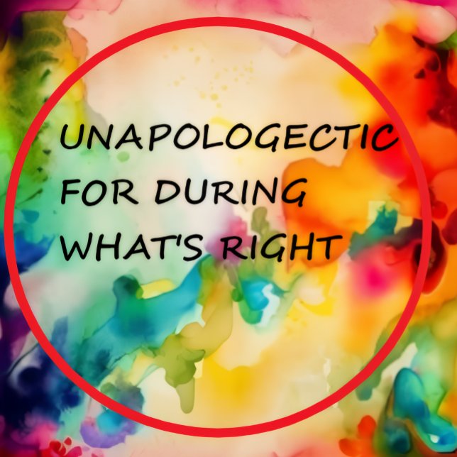 Unapologetic For Doing What's Right Kaffeetasse (Von Creator hochgeladen)