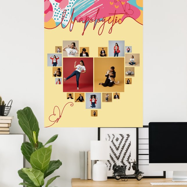 Unapologetic Personalized Feminine Photo Collage Poster (Heimbüro)
