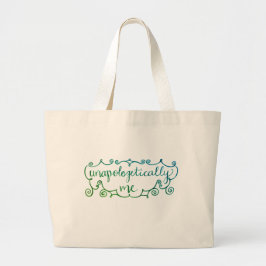 "Unapologetically ich" Tasche