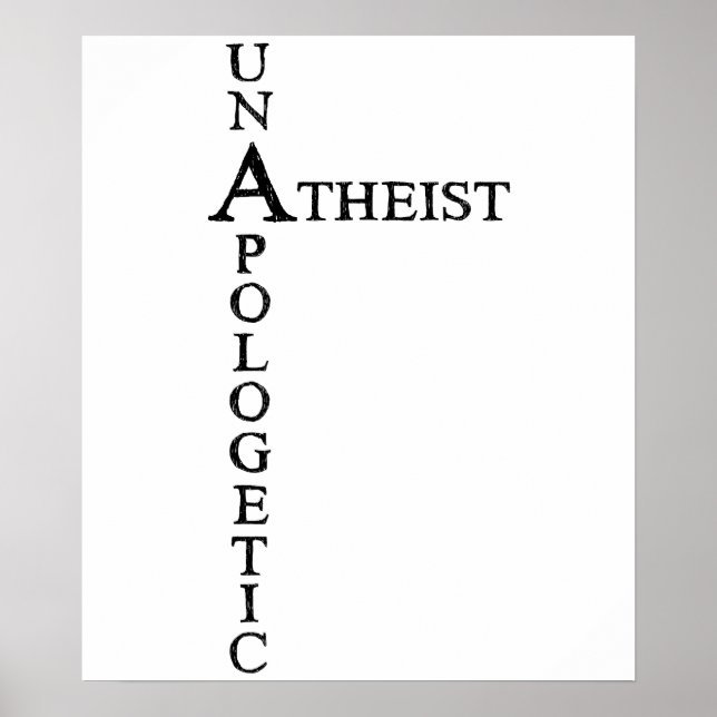 Unapologetiker Atheist Poster (Vorne)