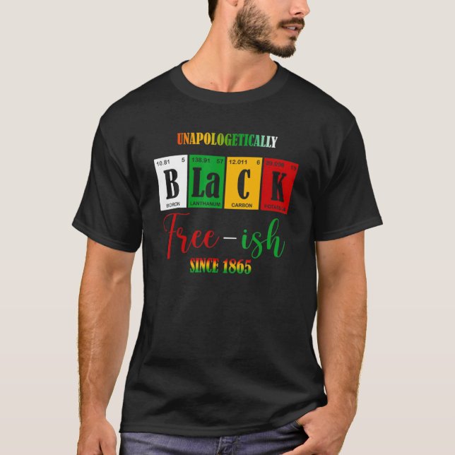 Unapologetisch Black Free Ish seit 1865 T-Shirt (Vorderseite)