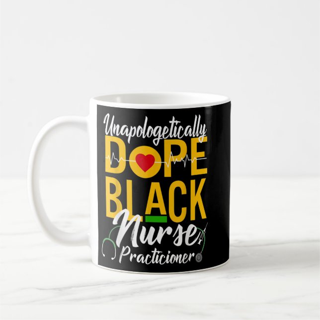 Unapologetisch Dope Black Nurse Practitioner RN Kaffeetasse (Links)