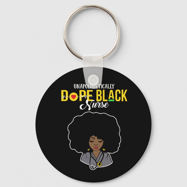 Unapologetisch Dope Black Nurse Schlüsselanhänger (Vorderseite)
