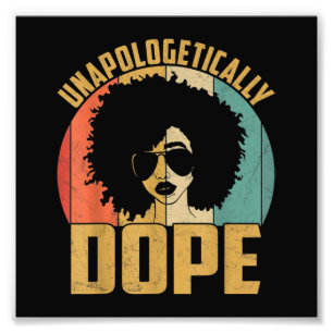 Unapologetisch dope Black Prix Melanin African Fotodruck