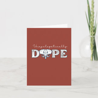 Unapologetisch dope Elephant Trunk Up Karte