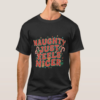 Unartig fühlt sich einfach besser an T-Shirt