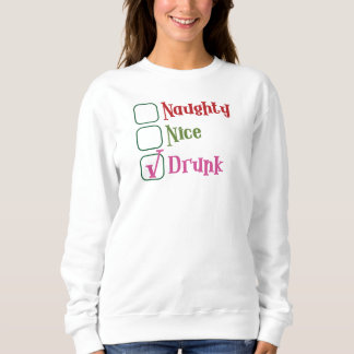 Unartig, Nett, Betrunken im Urlaub Sweatshirt