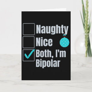 Unartig Nett Ich bin Bipolar Lustiges Weihnachten Karte