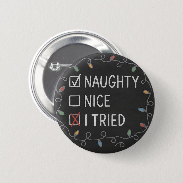 Unartig oder Nett Lustige Weihnachtszitate Button (Vorne & Hinten)